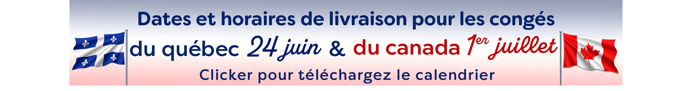 Horaires des congés 24 juin et 1er juillet
